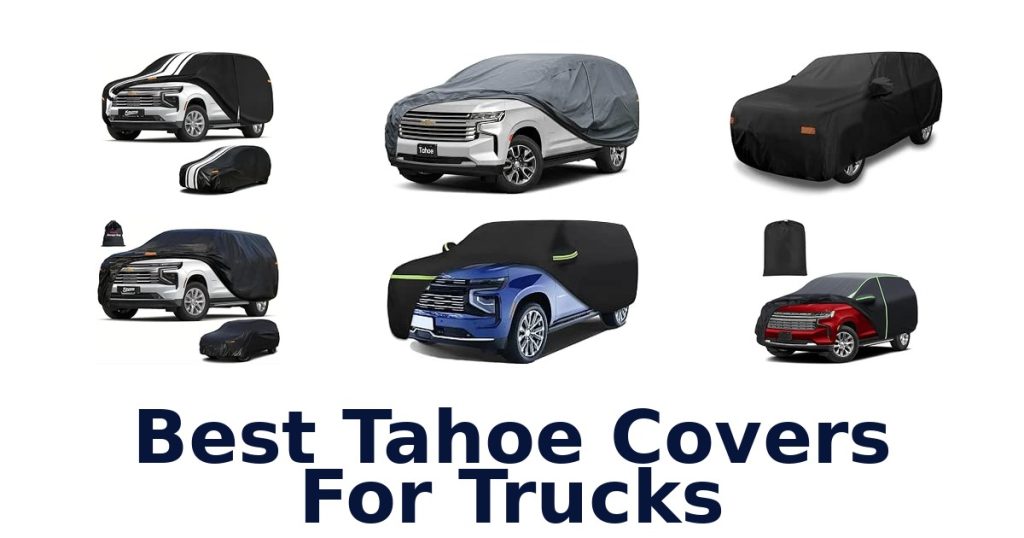 Best Tahoe Covers For Trucks