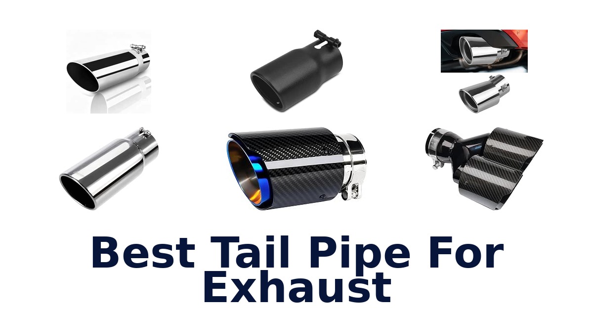 Best Tail Pipe For Exhaust