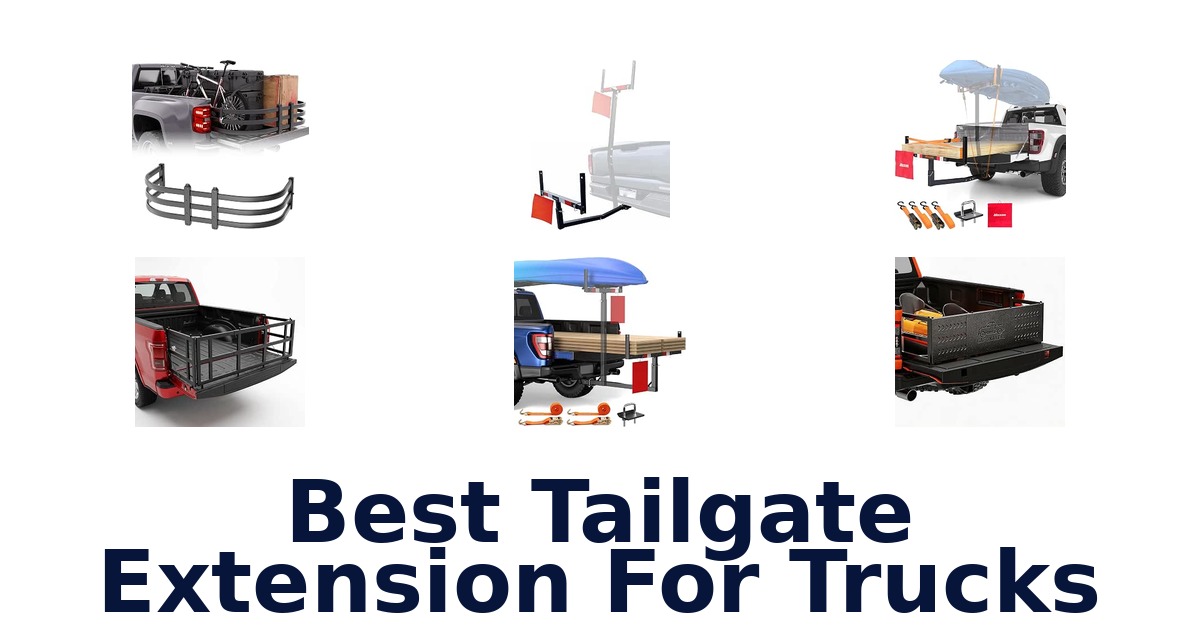 Best Tailgate Extension For Trucks