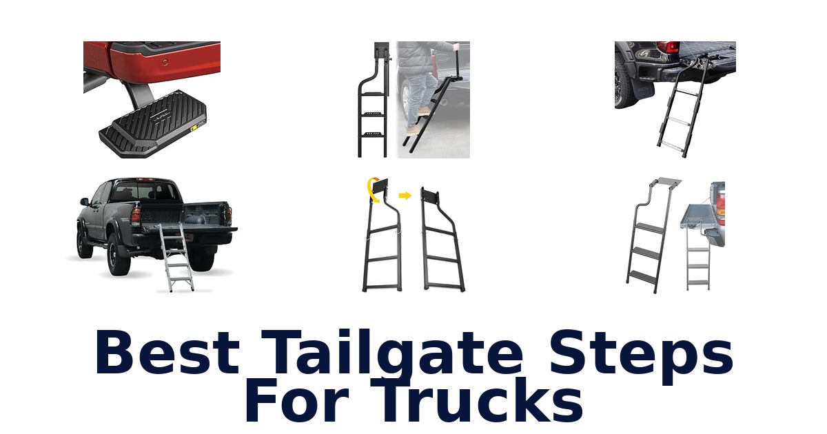 Best Tailgate Steps For Trucks
