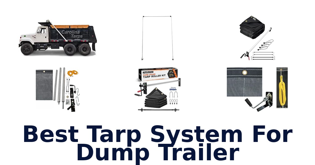 Best Tarp System For Dump Trailer