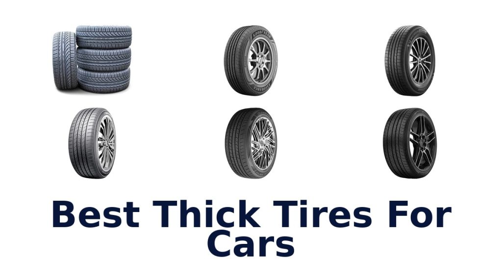 Best Thick Tires For Cars