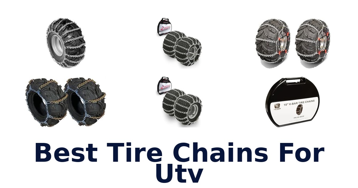 Best Tire Chains For Utv