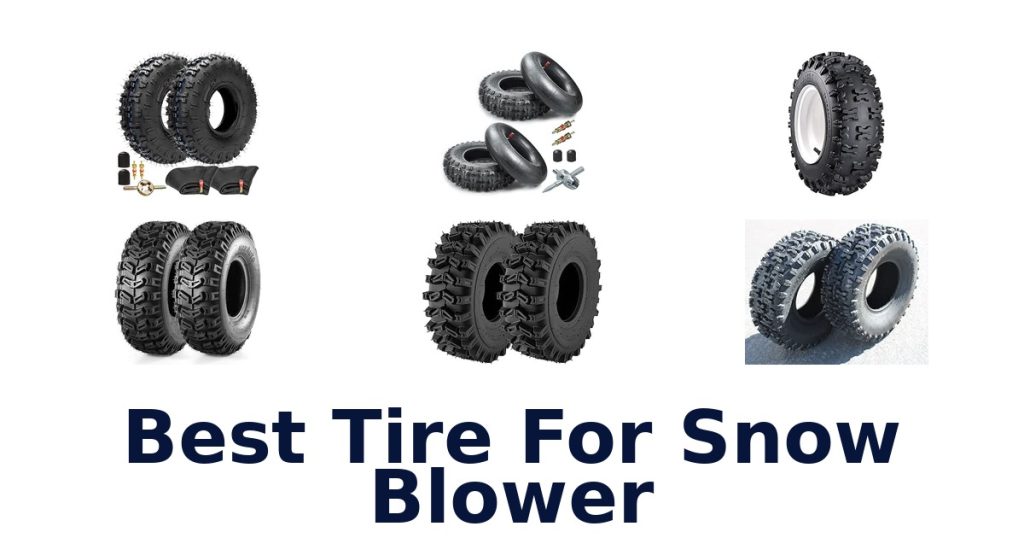 Best Tire For Snow Blower