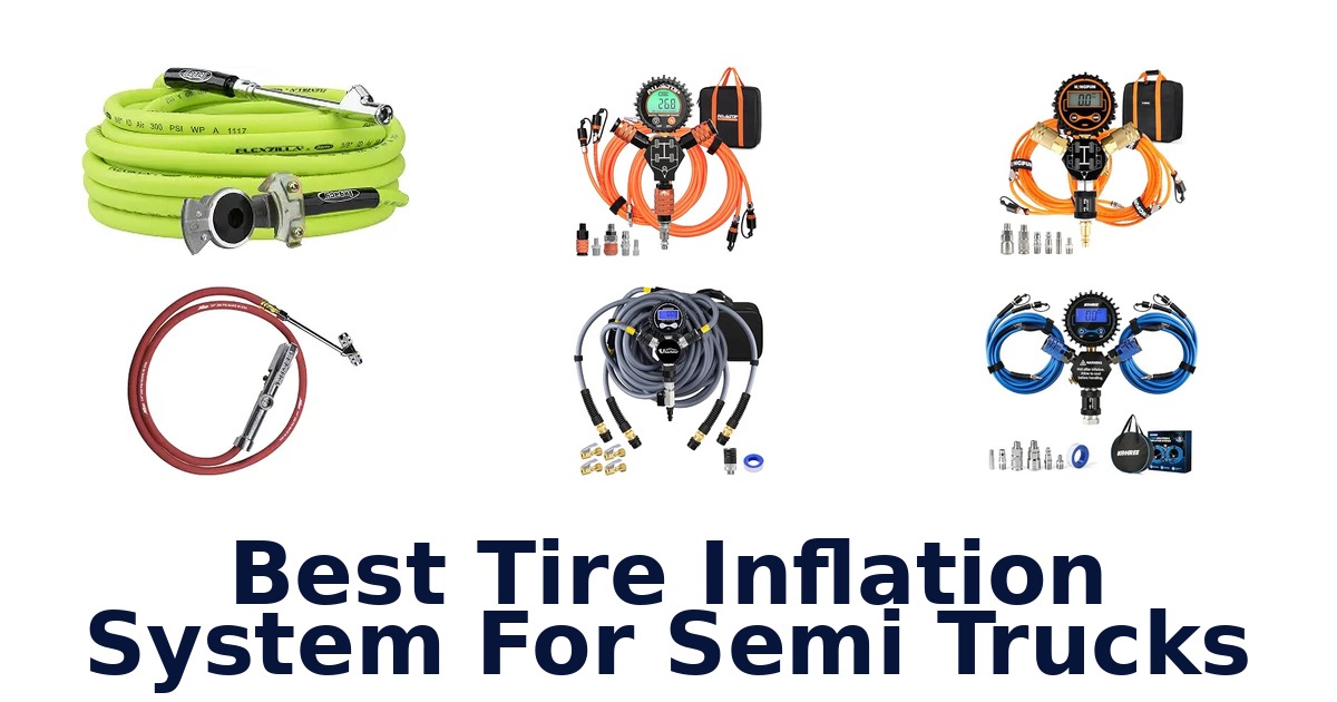 Best Tire Inflation System For Semi Trucks