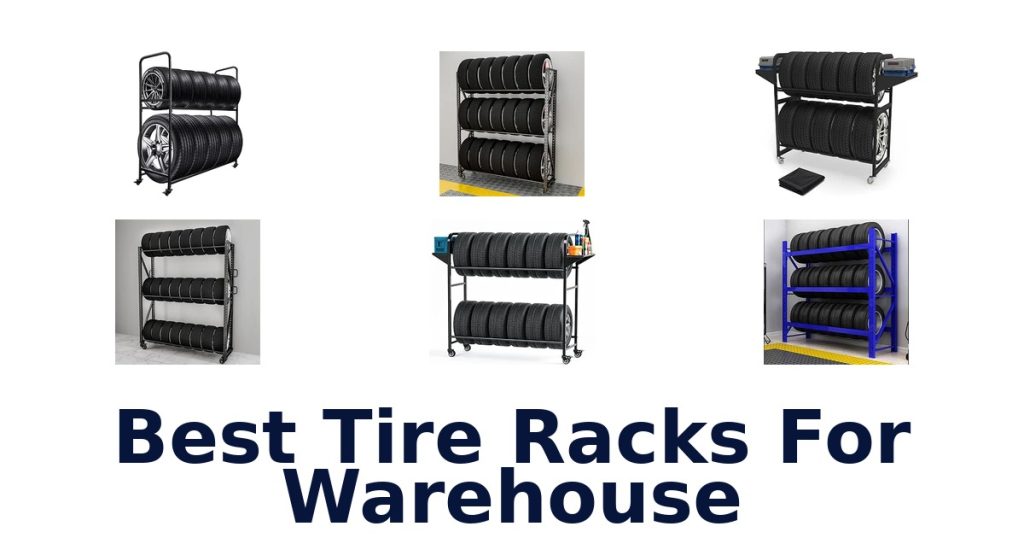 Best Tire Racks For Warehouse