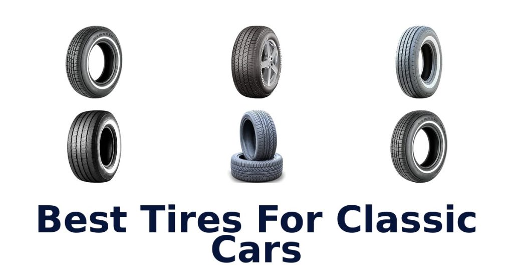 Best Tires For Classic Cars