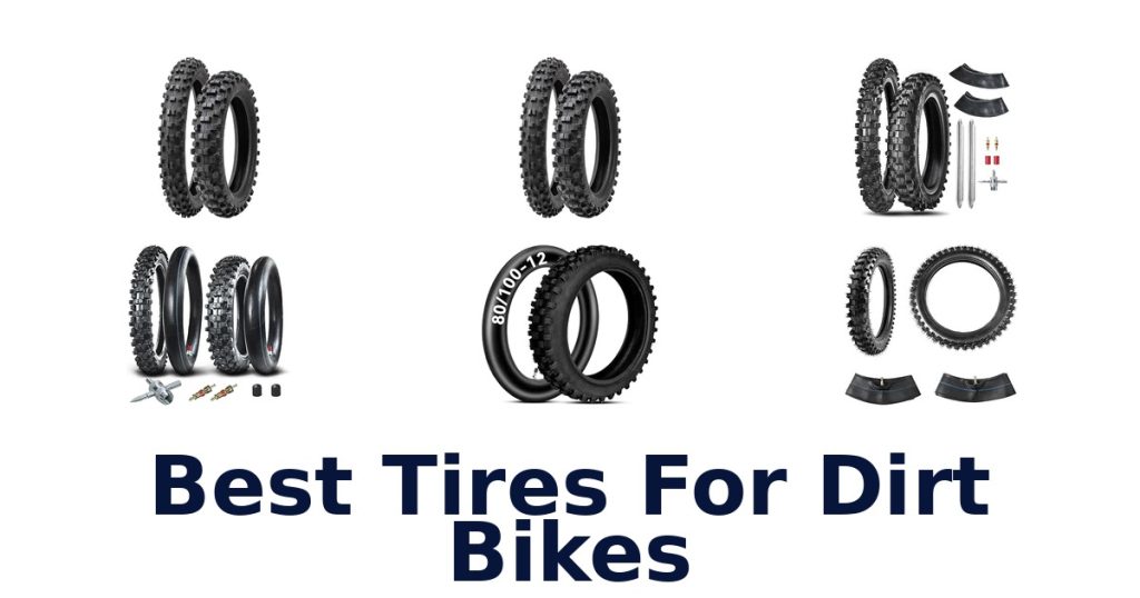 Best Tires For Dirt Bikes