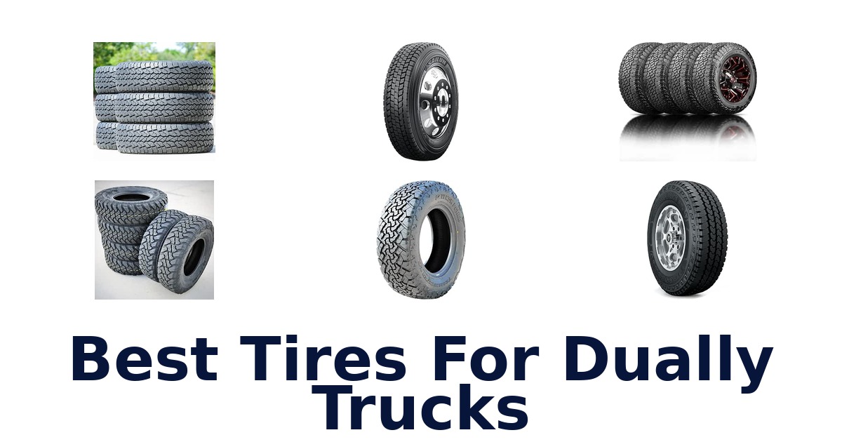 Best Tires For Dually Trucks