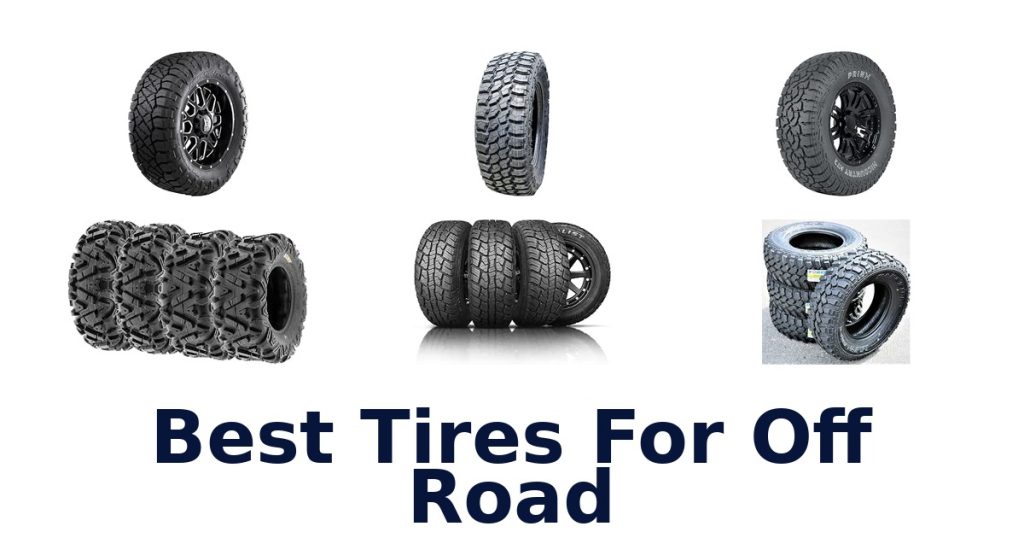 Best Tires For Off Road