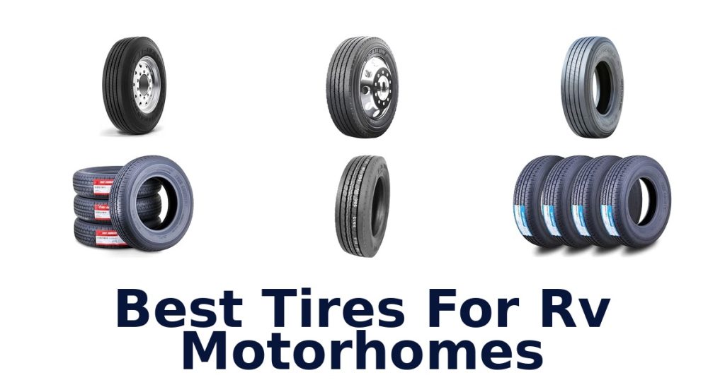 Best Tires For RV Motorhomes