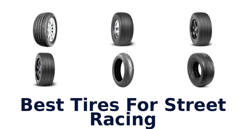 Best Tires For Street Racing