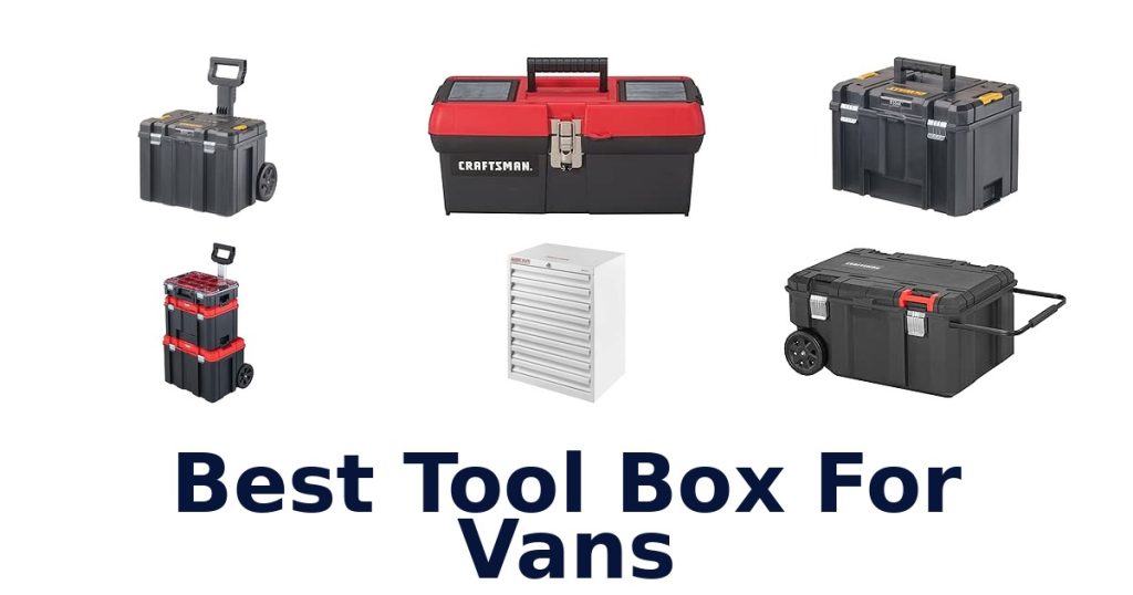 Best Tool Box For Vans