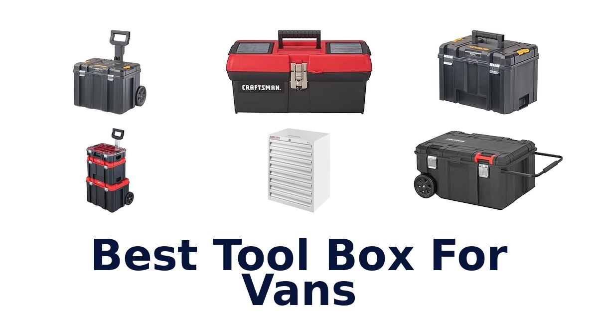 Best Tool Box For Vans