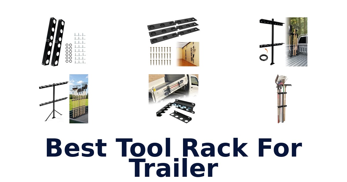Best Tool Rack For Trailer
