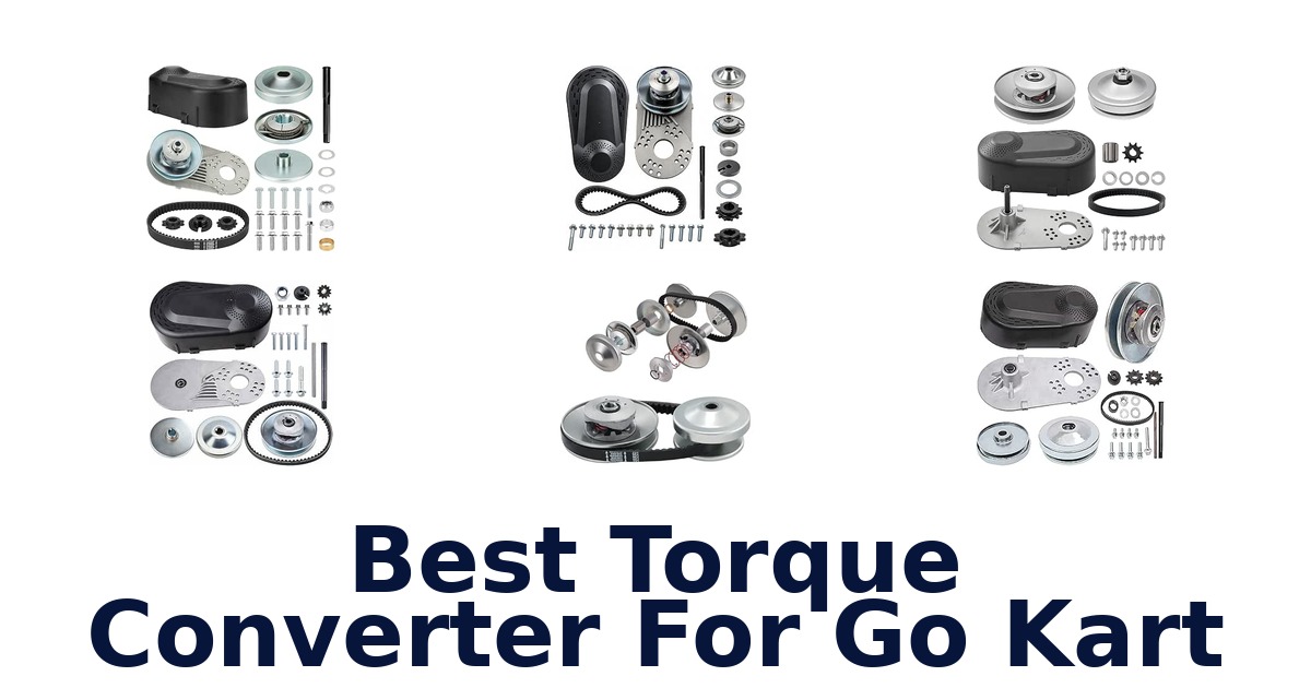 Best Torque Converter For Go Kart