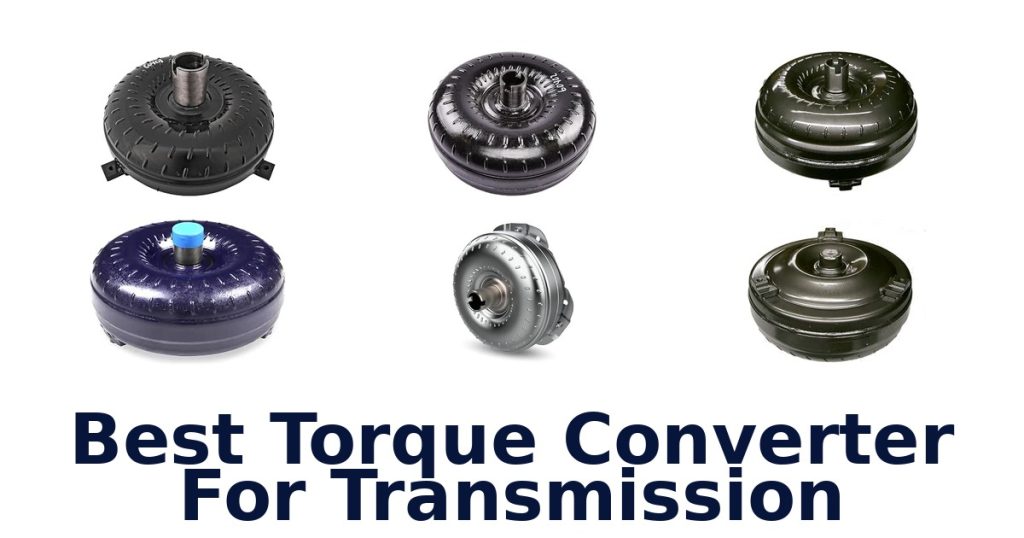 Best Torque Converter For Transmission