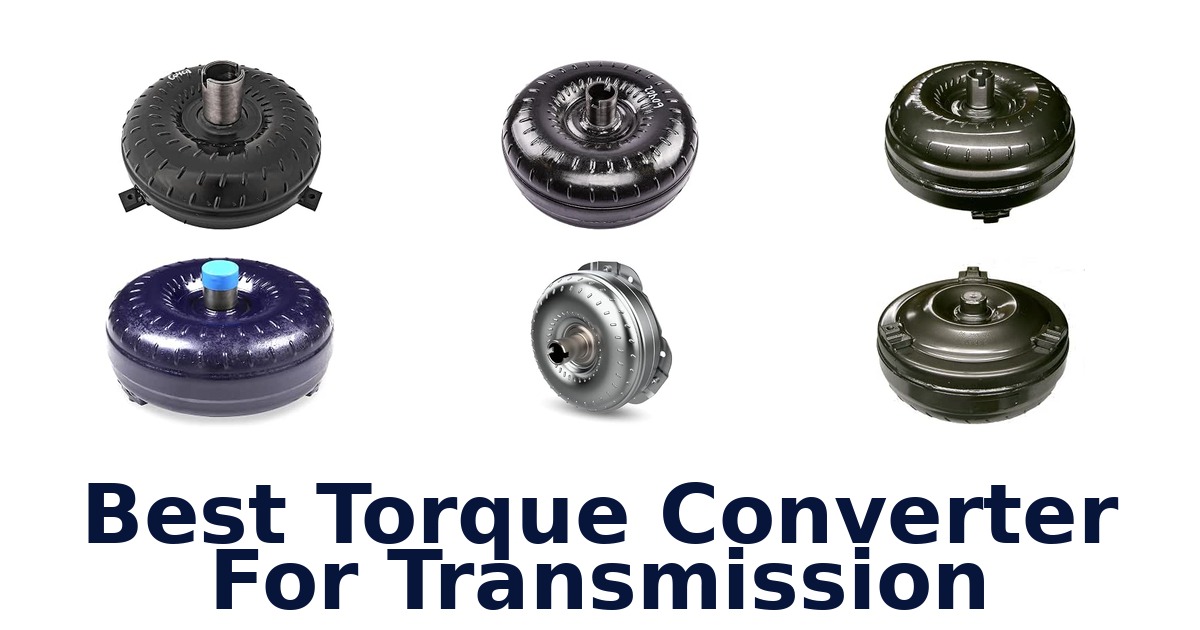Best Torque Converter For Transmission