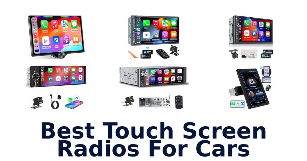 Best Touch Screen Radios For Cars
