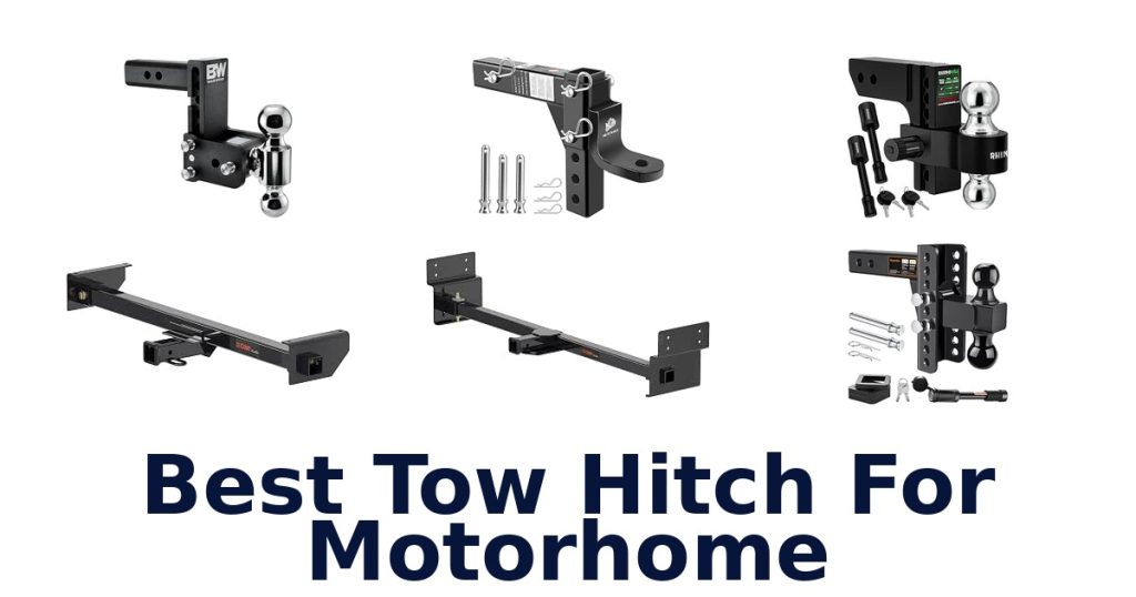 Best Tow Hitch For Motorhome