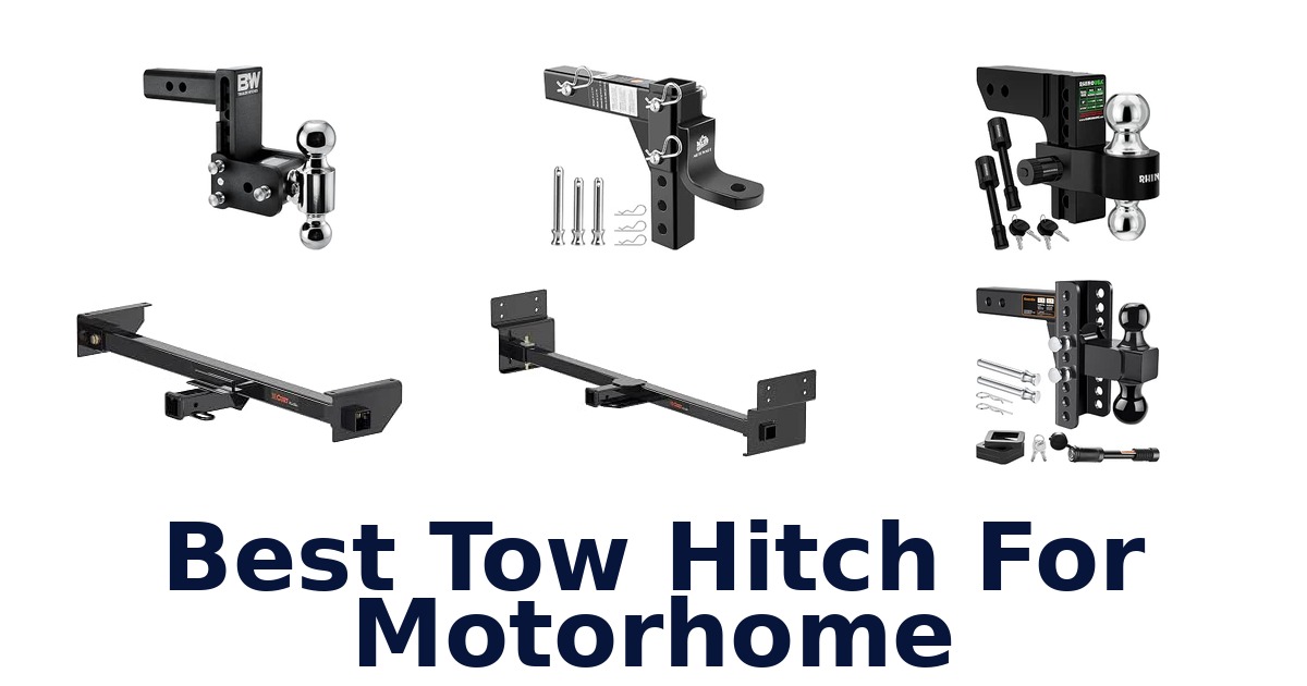 Best Tow Hitch For Motorhome