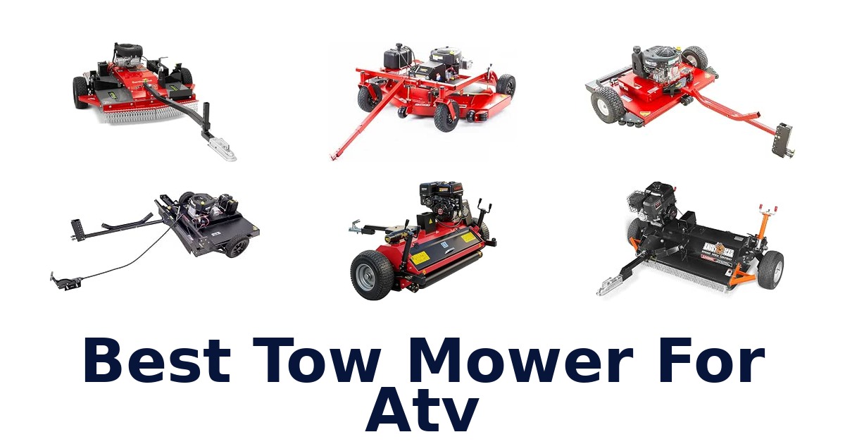 Best Tow Mower For Atv