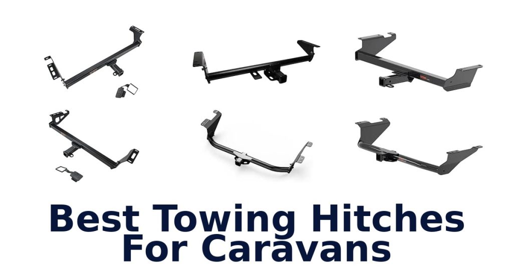 Best Towing Hitches For Caravans