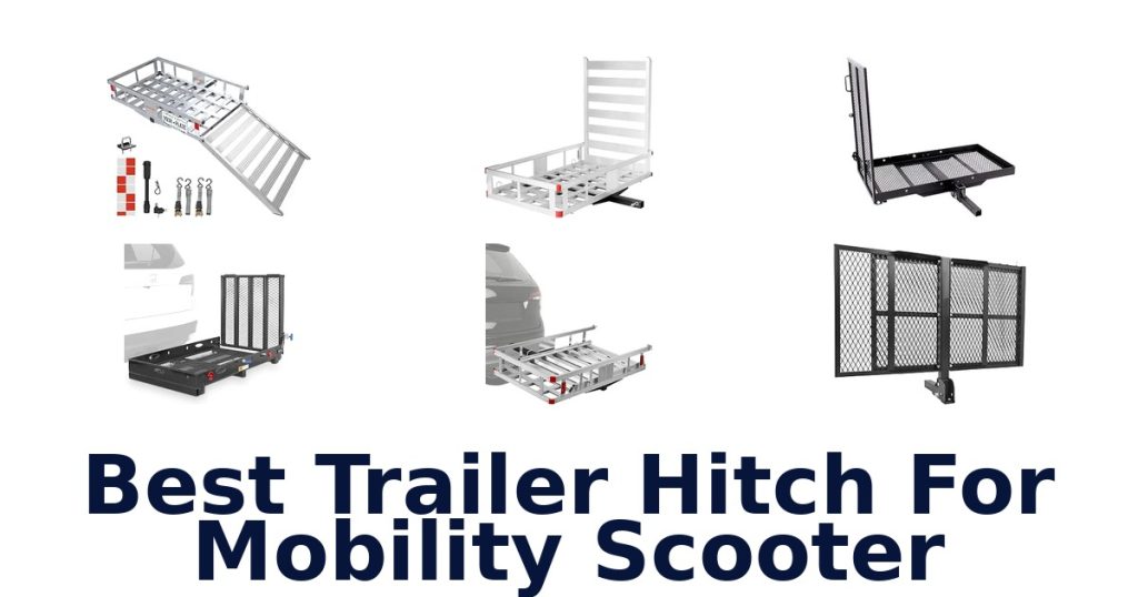 Best Trailer Hitch For Mobility Scooter