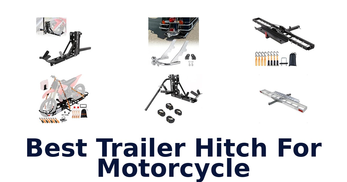 Best Trailer Hitch For Motorcycle