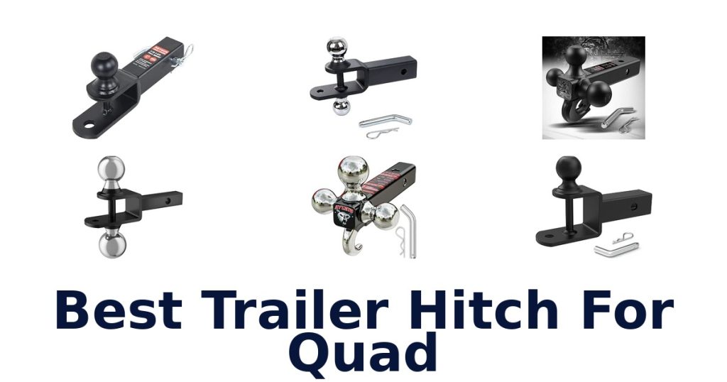 Best Trailer Hitch For Quad