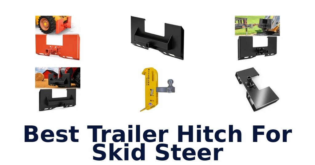 Best Trailer Hitch For Skid Steer