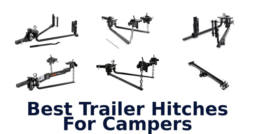 Best Trailer Hitches For Campers