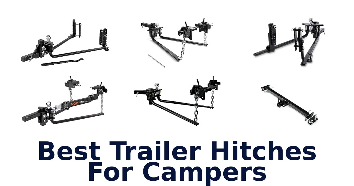 Best Trailer Hitches For Campers