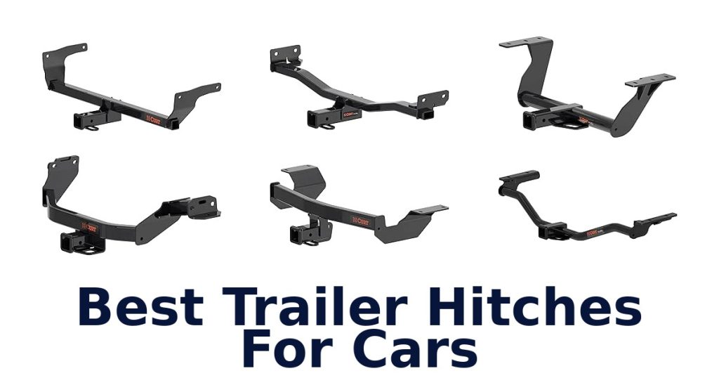 Best Trailer Hitches For Cars