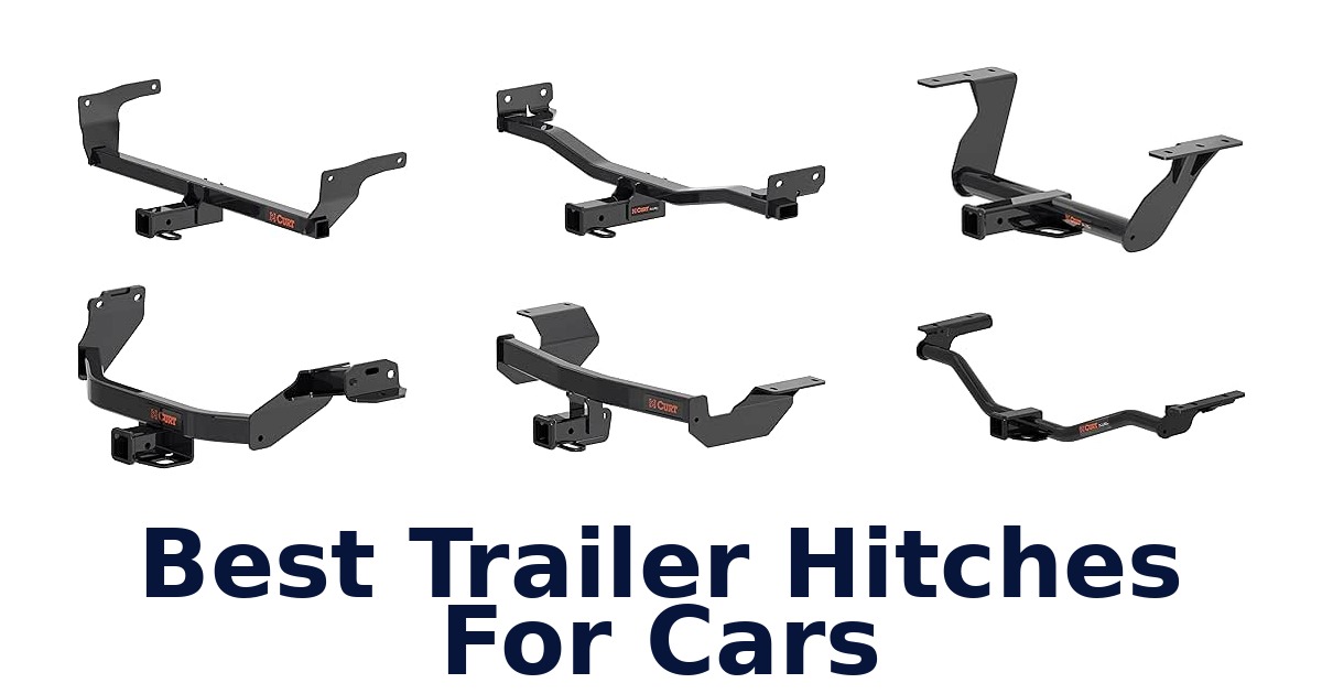 Best Trailer Hitches For Cars