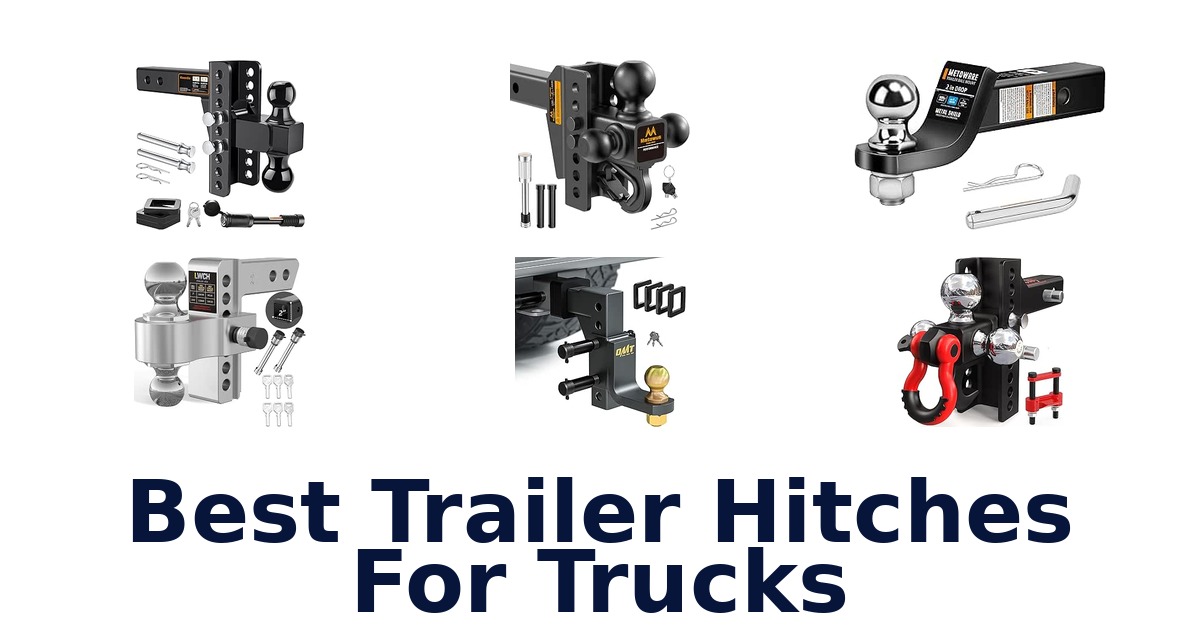 Best Trailer Hitches For Trucks