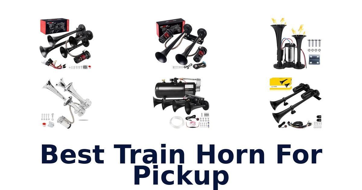 Best Train Horn For Pickup
