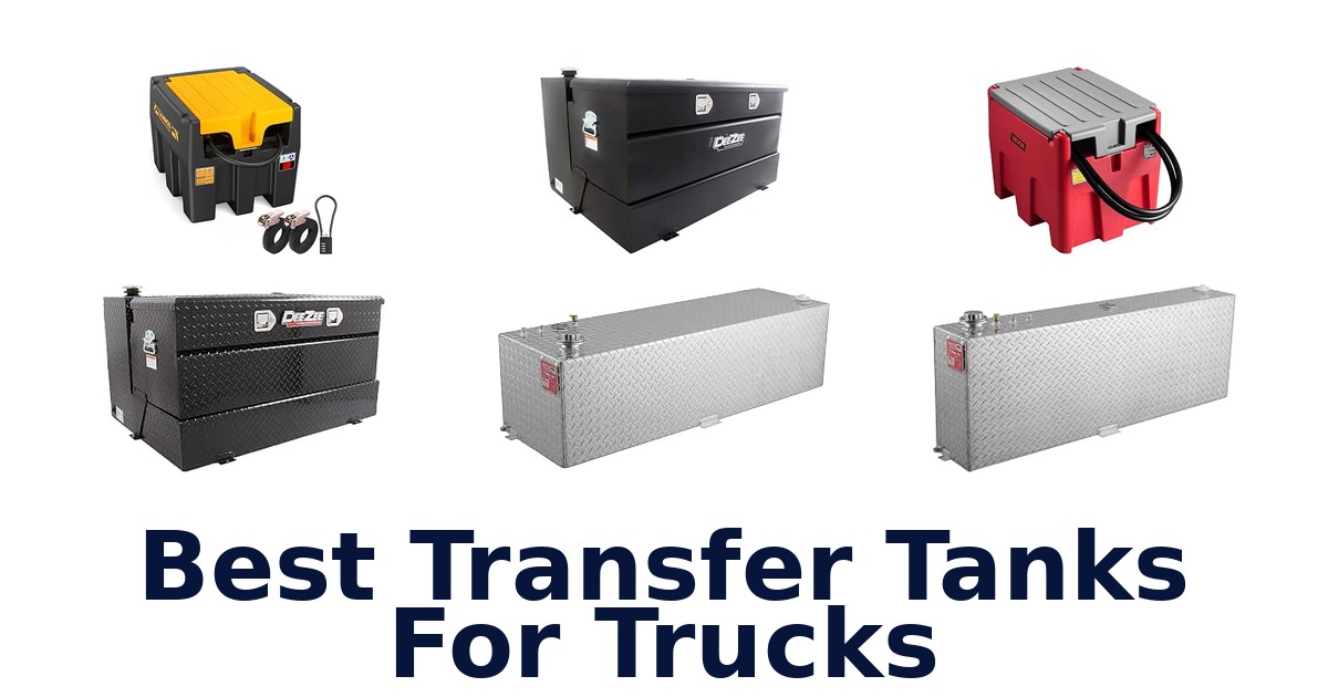 Best Transfer Tanks For Trucks