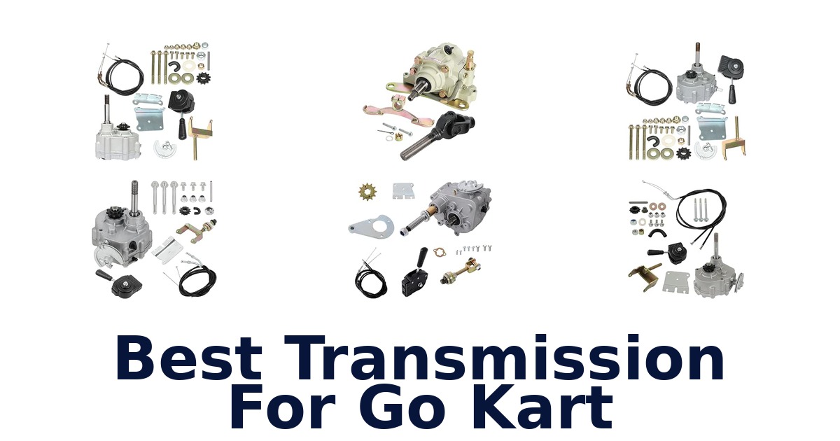 Best Transmission For Go Kart