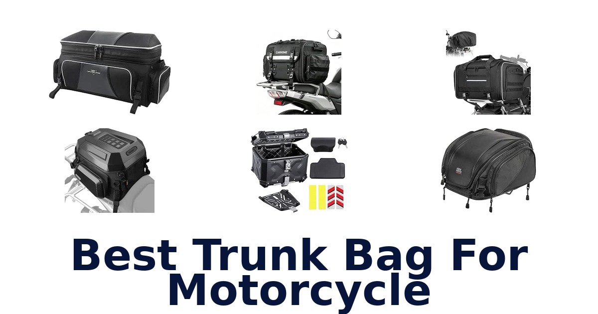 Best Trunk Bag For Motorcycle