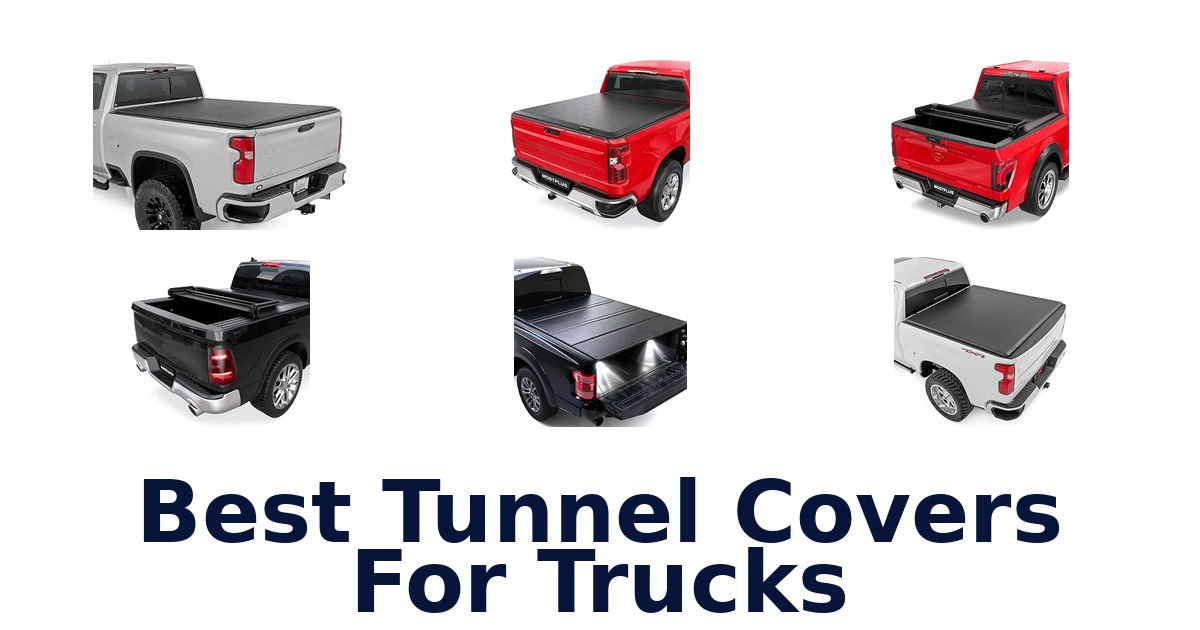 Best Tunnel Covers For Trucks