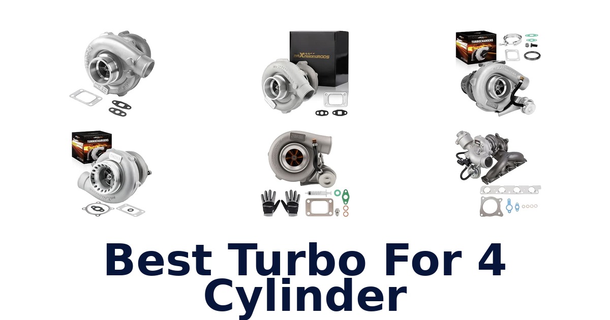 Best Turbo For 4 Cylinder