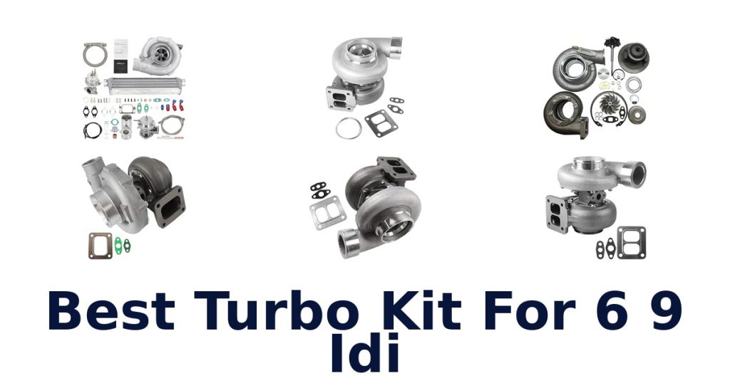 Best Turbo Kit For 6 9 Idi