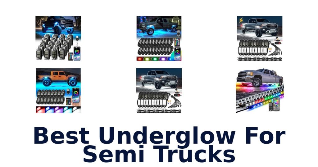 Best Underglow For Semi Trucks
