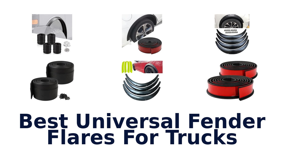 Best Universal Fender Flares For Trucks