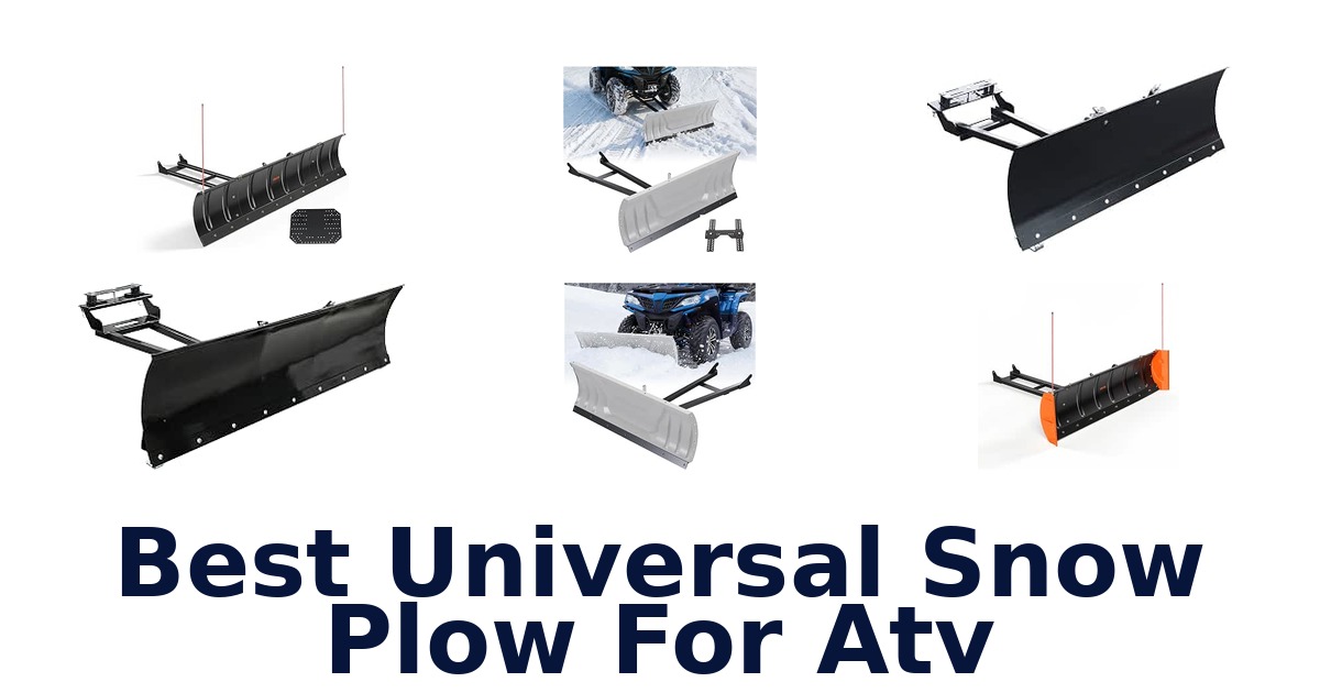 Best Universal Snow Plow For Atv