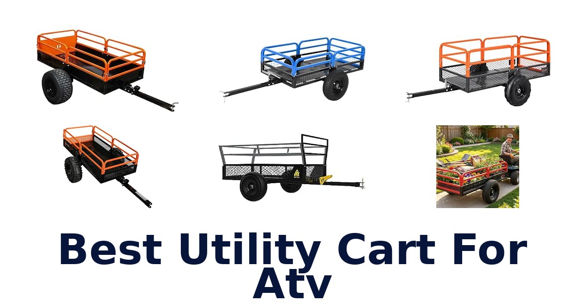 Best Utility Cart For Atv