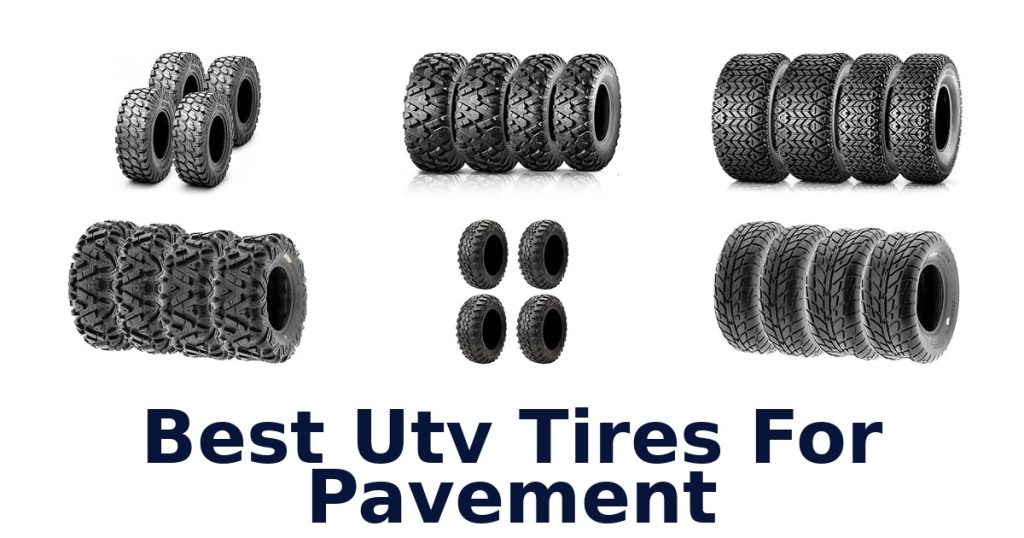 Best Utv Tires For Pavement