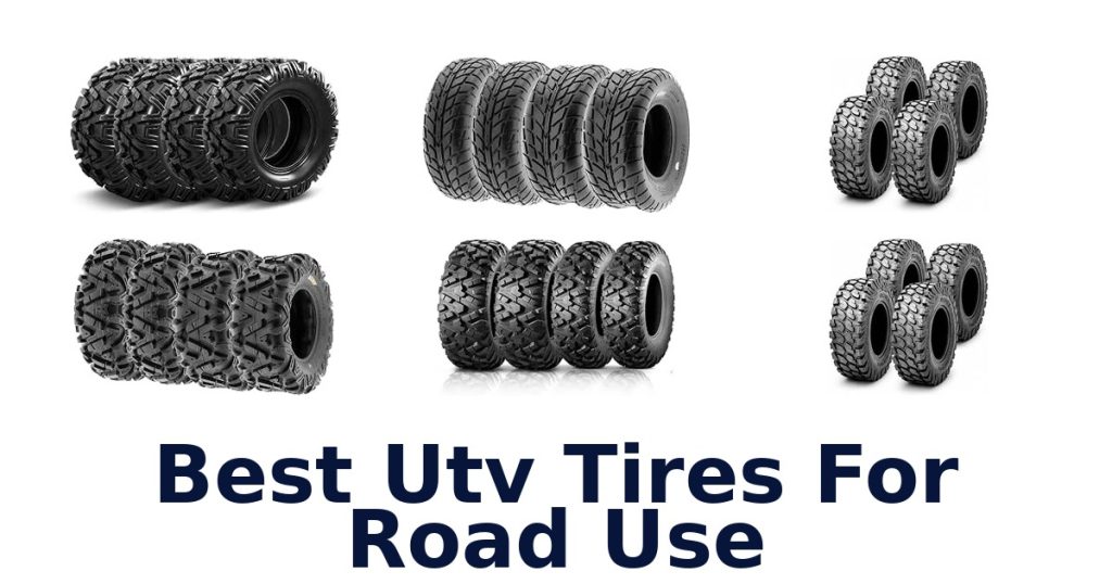Best Utv Tires For Road Use