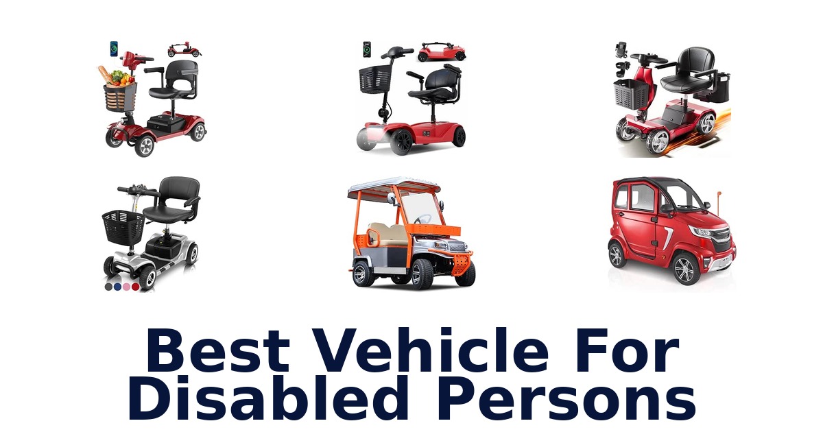 Best Vehicle For Disabled Persons